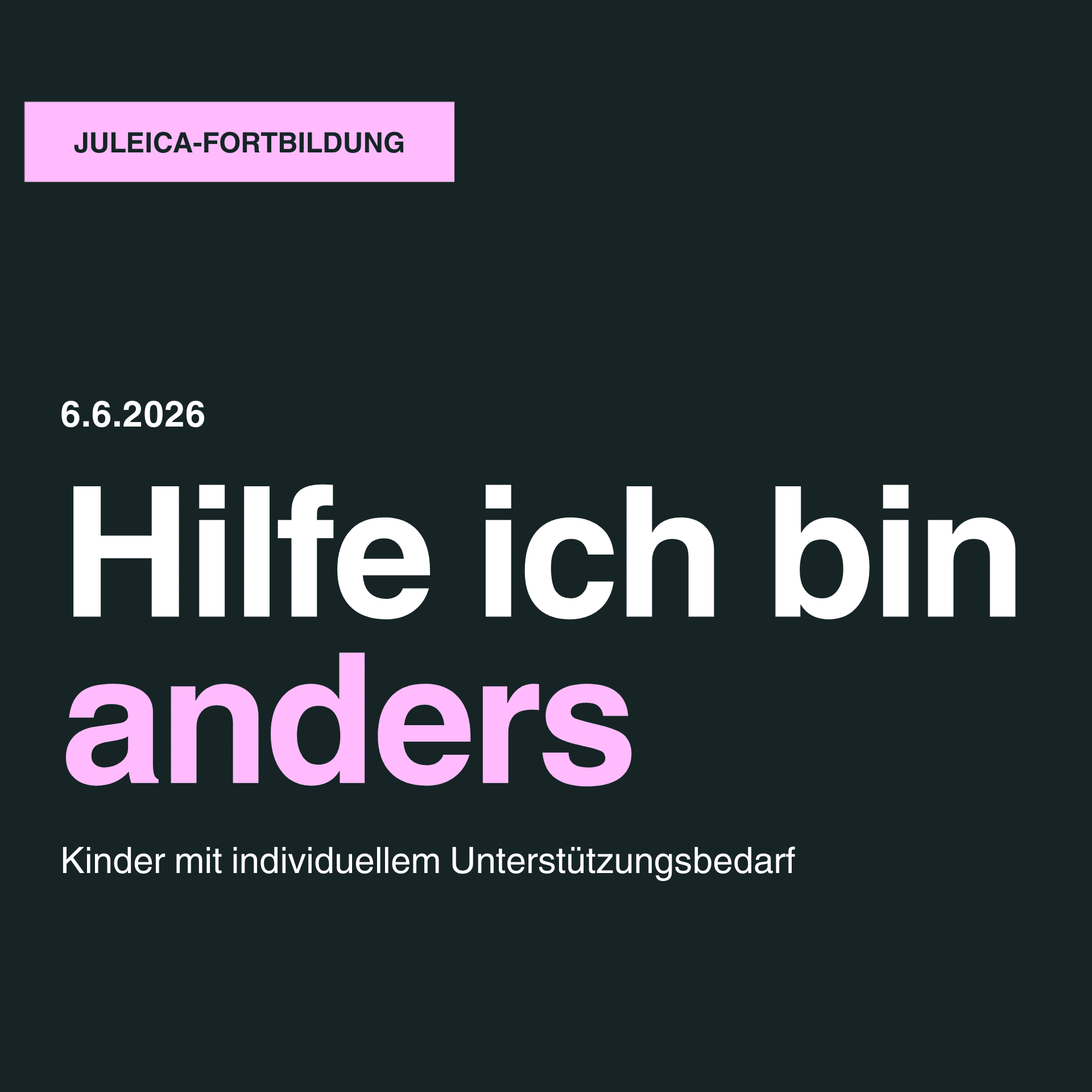 Juleica-Fortbildung „Hilfe ich bin anders“ – Kinder mit individuellem Unterstützungsbedarf